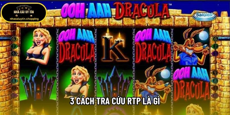 3 cách tra cứu RTP là gì