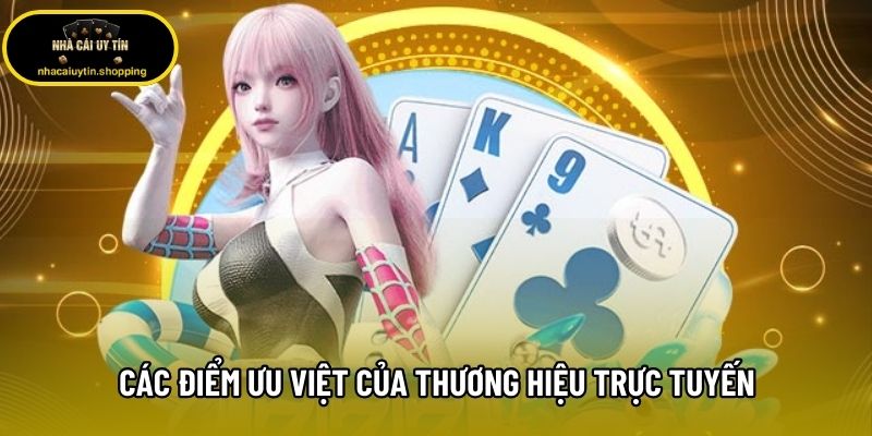 Các điểm ưu việt của thương hiệu trực tuyến