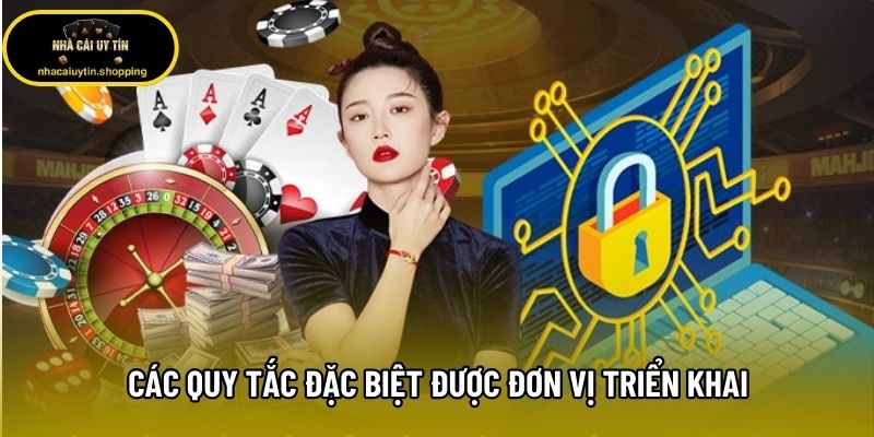 Các quy tắc đặc biệt được đơn vị triển khai Các quy tắc đặc biệt được đơn vị triển khai