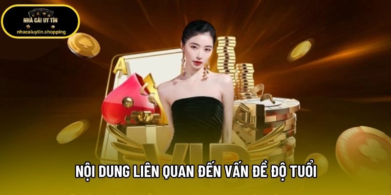 Nội dung liên quan đến vấn đề độ tuổi